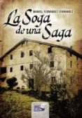 la soga de una saga-manuel fernandez fernandez-9788415615484 la soga de una saga-manuel fernandez fernandez-9788415615484