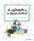 el casament de la bruixa avorrida-merce company-roser capdevila-9788415695684 el casament de la bruixa avorrida-merce company-roser capdevila-9788415695684