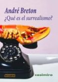que es el surrealismo-andre breton-9788415715184 que es el surrealismo-andre breton-9788415715184