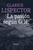 la pasion segun g. h.-clarice lispector-9788415803584 la pasion segun g. h.-clarice lispector-9788415803584