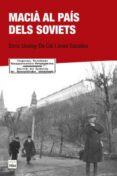 macià al país dels soviets-enric ucelay-da cal-joan esculies serrat-9788415835684 macià al país dels soviets-enric ucelay-da cal-joan esculies serrat-9788415835684