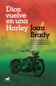 dios vuelve en una harley-joan brady-9788416076284 dios vuelve en una harley-joan brady-9788416076284