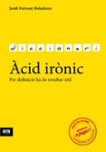 acid ironic-jordi fortuny boladeras-9788416154784 acid ironic-jordi fortuny boladeras-9788416154784