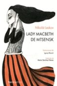 lady macbeth de mtsensk-nicolai leskov-9788416440184 lady macbeth de mtsensk-nicolai leskov-9788416440184