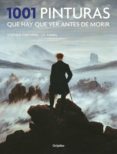 1001 pinturas que hay que ver antes de morir-stephen farthing-j.f. yvars-9788416449484 1001 pinturas que hay que ver antes de morir-stephen farthing-j.f. yvars-9788416449484