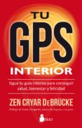 tu gps interior-zen cryar debrucke-9788416579884 tu gps interior-zen cryar debrucke-9788416579884