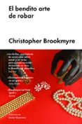 el bendito arte de robar-christopher brookmyre-9788416665884 el bendito arte de robar-christopher brookmyre-9788416665884