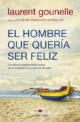 el hombre que quería ser feliz-lauren goulnelle-9788416690084 el hombre que quería ser feliz-lauren goulnelle-9788416690084