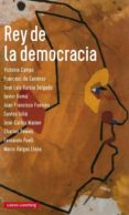rey de la democracia-9788416734184 rey de la democracia-9788416734184