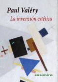 la invención estética-paul valery-9788416868384 la invención estética-paul valery-9788416868384
