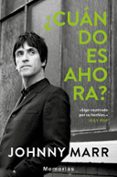 ¿cuando es ahora?-johnny marr-9788417081584 ¿cuando es ahora?-johnny marr-9788417081584
