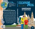 santiago de compostela 2018 (3ª ed.) (escapada azul)-9788417368784 santiago de compostela 2018 (3ª ed.) (escapada azul)-9788417368784