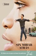 sin mirar atras-carlos acosta-9788417622084 sin mirar atras-carlos acosta-9788417622084