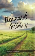 Libros con descargas gratuitas de libros electrónicos TRENZANDO LATIDOS II 9788418921384 (Spanish Edition) de YOLANDA ALMEIDA