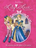 lily lace 4: el sueño de romeo y julieta-elena peduzzi-9788420417684 lily lace 4: el sueño de romeo y julieta-elena peduzzi-9788420417684