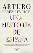 una historia de españa (ebook)-arturo perez-reverte-9788420438184 una historia de españa (ebook)-arturo perez-reverte-9788420438184