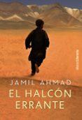 el halcon errante-jamil ahmad-9788420608884 el halcon errante-jamil ahmad-9788420608884