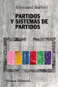partidos y sistemas de partidos: marco para un analisis (2ª ed.)-giovanni sartori-9788420647784 partidos y sistemas de partidos: marco para un analisis (2ª ed.)-giovanni sartori-9788420647784