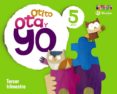 otito, ota y yo 5 años tercer trimestre (educacion infantil)-9788421666784 otito, ota y yo 5 años tercer trimestre (educacion infantil)-9788421666784