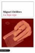 la hoja roja-miguel delibes-9788423335084 la hoja roja-miguel delibes-9788423335084