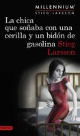 la chica que soñaba con una cerilla y un bidón de gasolina (serie millennium 2) (ebook)-stieg larsson-9788423342884 la chica que soñaba con una cerilla y un bidón de gasolina (serie millennium 2) (ebook)-stieg larsson-9788423342884