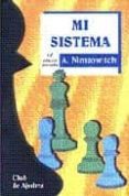 mi sistema-a. nimzowitch-9788424510084 mi sistema-a. nimzowitch-9788424510084
