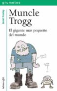 muncle trogg-janet foxley-9788424642884 muncle trogg-janet foxley-9788424642884