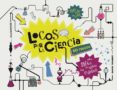 locos por la ciencia-daniel tatarsky-9788425349584 locos por la ciencia-daniel tatarsky-9788425349584