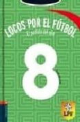 el partido del año (locos por el futbol nº 8)-frauke nahrgang-9788426372284 el partido del año (locos por el futbol nº 8)-frauke nahrgang-9788426372284
