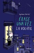 érase una vez la volátil-agustina guerrero-9788426403384 érase una vez la volátil-agustina guerrero-9788426403384