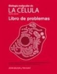 biología molecular de la célula. libro de problemas (5ª edicion) (incluye dvd-rom)-john wilson-tim hunt-9788428215084 biología molecular de la célula. libro de problemas (5ª edicion) (incluye dvd-rom)-john wilson-tim hunt-9788428215084
