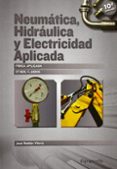 neumatica, hidraulica y electricidad aplicada-jose roldan viloria-9788428316484 neumatica, hidraulica y electricidad aplicada-jose roldan viloria-9788428316484