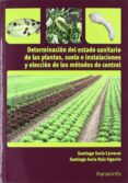determinacion del estado sanitario de las plantas-santiago soria carreras-santiago soria ruiz-ogarrio-9788428333184 determinacion del estado sanitario de las plantas-santiago soria carreras-santiago soria ruiz-ogarrio-9788428333184
