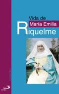vida de maria emilia riquelme-carlos ros carballar-9788428536684 vida de maria emilia riquelme-carlos ros carballar-9788428536684