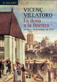 la dona a la finestra-vicenç villatoro-9788429756784 la dona a la finestra-vicenç villatoro-9788429756784
