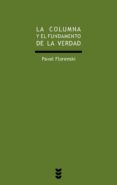 la columna y el fundamento de la verdad-pavel florenski-9788430117284 la columna y el fundamento de la verdad-pavel florenski-9788430117284