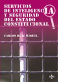 servicios de inteligencia y seguridad del estado constitucional-carlos ruiz miguel-9788430938384 servicios de inteligencia y seguridad del estado constitucional-carlos ruiz miguel-9788430938384