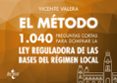 el método 1040 preguntas cortas para dominar la ley reguladora de las bases del régimen local-vicente valera-9788430974184 el método 1040 preguntas cortas para dominar la ley reguladora de las bases del régimen local-vicente valera-9788430974184