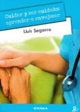 cuidar y ser cuidado: aprender a envejecer-l. segarra-9788431330484 cuidar y ser cuidado: aprender a envejecer-l. segarra-9788431330484