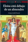 eloisa esta debajo de un almendro-enrique jardiel poncela-9788431633684 eloisa esta debajo de un almendro-enrique jardiel poncela-9788431633684