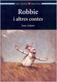 robbie i altres relats: auxiliar de bup-isaac asimov-9788431635084 robbie i altres relats: auxiliar de bup-isaac asimov-9788431635084