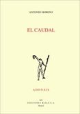 el caudal-antonio moreno-9788432143984 el caudal-antonio moreno-9788432143984