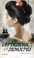 la cortesana y el samurai-lesley downer-9788432209284 la cortesana y el samurai-lesley downer-9788432209284