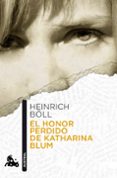 el honor perdido de katharina blum-heinrich boll-9788432248184 el honor perdido de katharina blum-heinrich boll-9788432248184