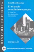 el espacio economico europeo: el final de las economias nacionale s-gerold ambrosius-9788432310584 el espacio economico europeo: el final de las economias nacionale s-gerold ambrosius-9788432310584