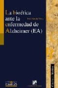 la bioetica ante la enfermedad de alzheimer (ea)-9788433020284 la bioetica ante la enfermedad de alzheimer (ea)-9788433020284