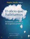 el oficio que habitamos-maria angeles martin gonzalez-9788433025784 el oficio que habitamos-maria angeles martin gonzalez-9788433025784