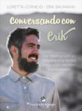 conversando con erik: una mirada gestaltica y relacional en la terapia y educacion con niños y adolescentes-loretta cornejo-erik baumann-9788433029584 conversando con erik: una mirada gestaltica y relacional en la terapia y educacion con niños y adolescentes-loretta cornejo-erik baumann-9788433029584