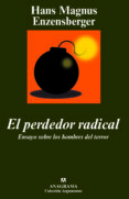 el perdedor radical. ensayo sobre los hombres del terror-hans magnus enzensberger-9788433962584 el perdedor radical. ensayo sobre los hombres del terror-hans magnus enzensberger-9788433962584
