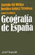geografia de españa-antonio gil olcina-josefina gomez mendoza-9788434434684 geografia de españa-antonio gil olcina-josefina gomez mendoza-9788434434684